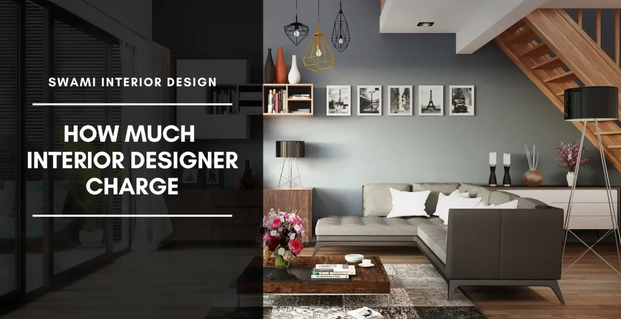 How Much Does an Interior Designer Charge in India