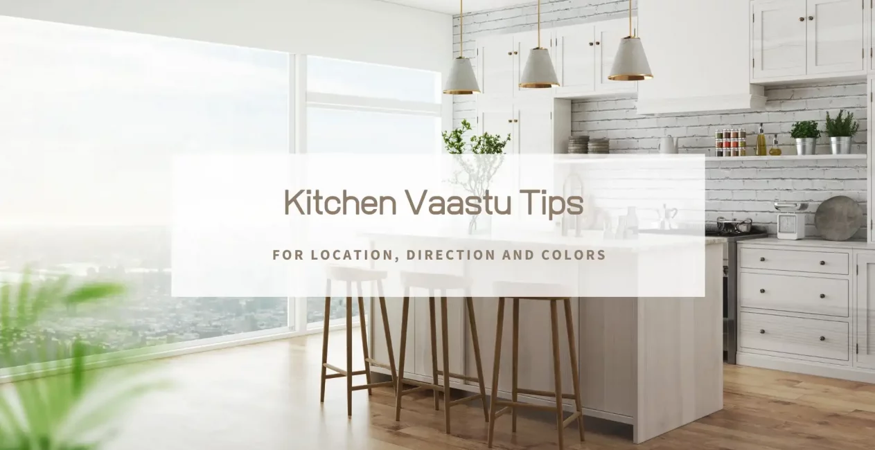 Kitchen Vastu Tips For Location Direction and Colors
