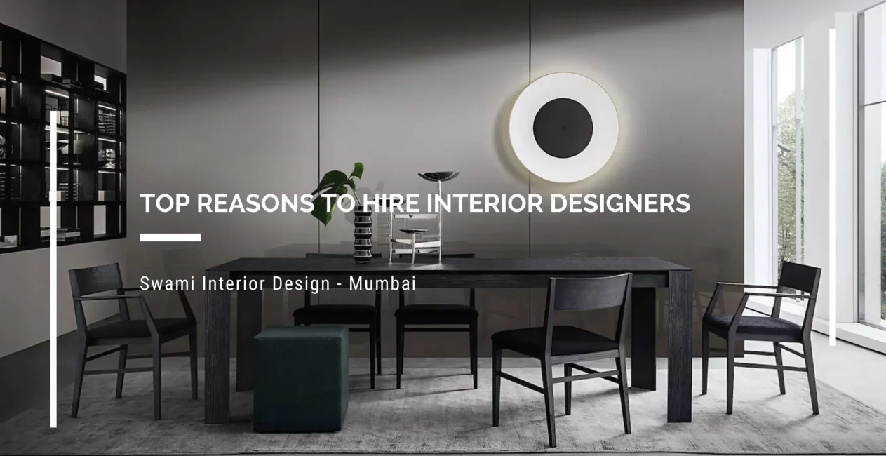 Top Reasons to Hire Interior Designer