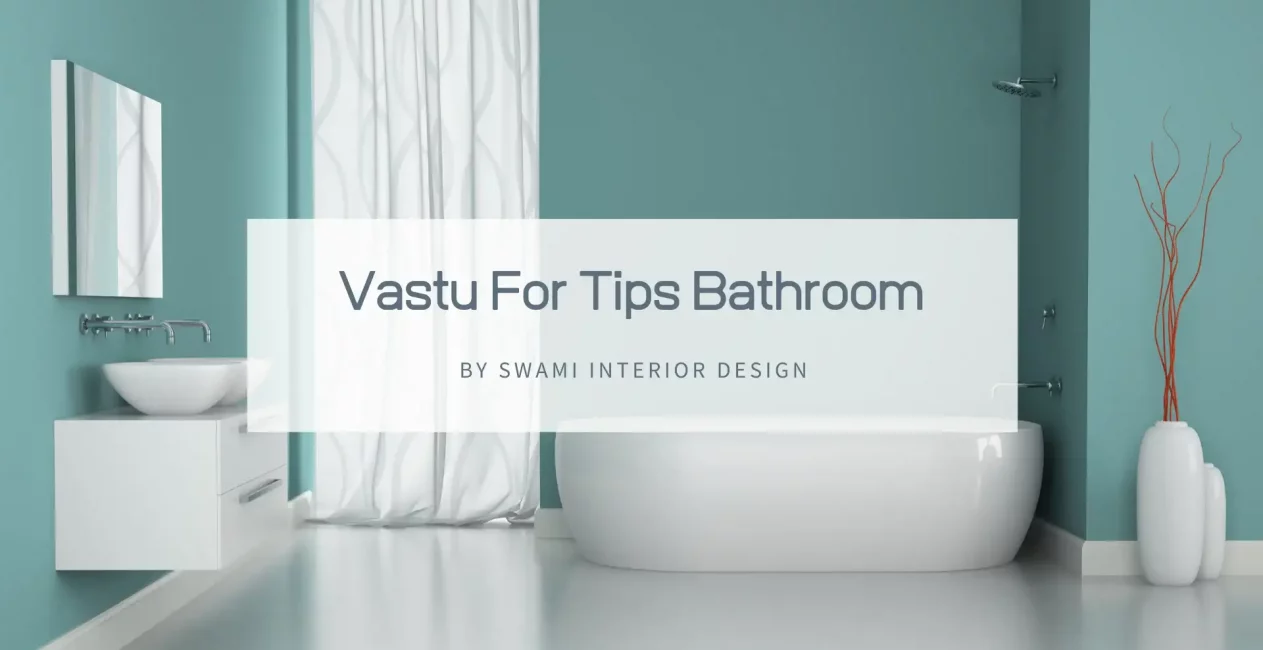 Vastu Tips For Bathroom and Toilet