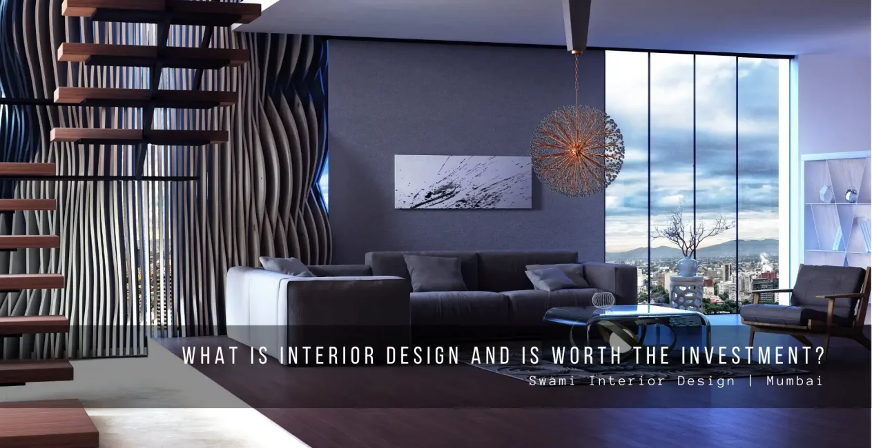 What is Interior Design and is Worth the Investment?