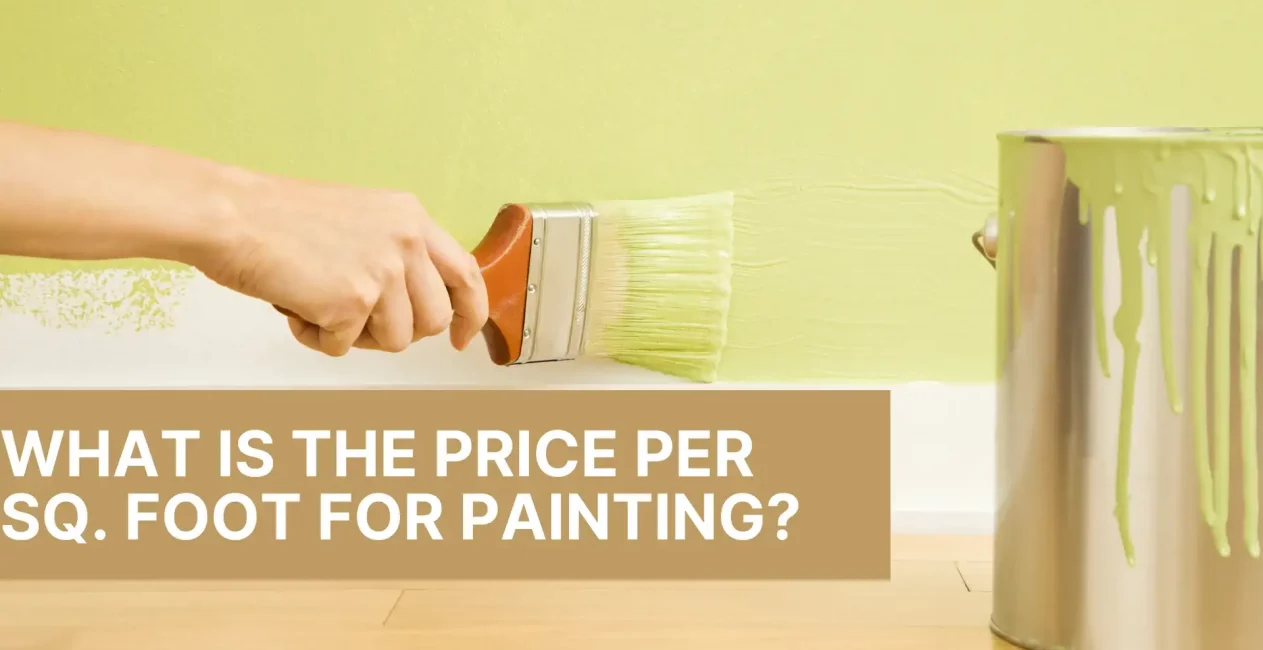 What is The Price Per Square Foot For Painting
